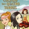 Rivalidades no Colegio das Quatro Torres