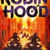 Robin Hood - Votos, Explosões & Mentiras