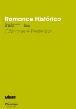 Romance Histórico - Cânone e Periferias