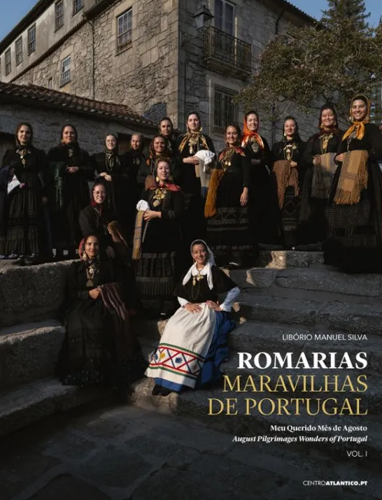 Romarias Maravilhas de Portugal, Vol. I / August Pilgrimages – Wonders of Portugal