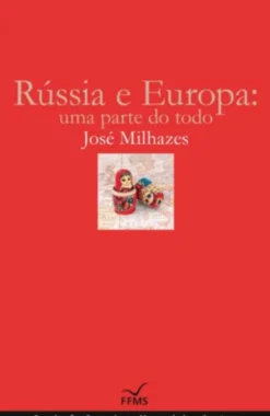 Rússia e a Europa: uma parte do todo