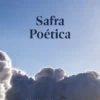 Safra Poética - Prémio Literário Cónego Albano Martins de Sousa - 2021 (Poesia)