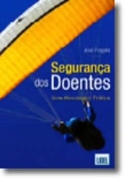 Segurança dos Doentes -Uma Abordagem Prática