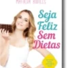 Seja Feliz Sem Dietas