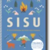 Sisu - A Arte Finlandesa de Viver com Coragem
