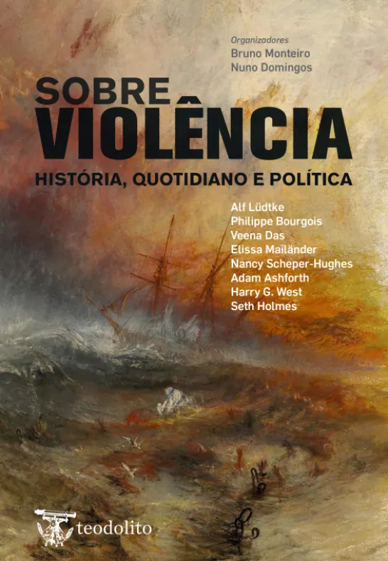 Sobre a Violência - História, Quotidiano e Política