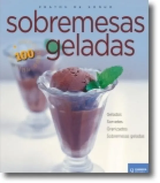Sobremesas Geladas - Pratos de Sonho