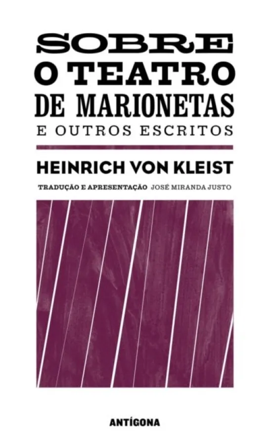 Sobre o Teatro de Marionetas e Outros Escritos