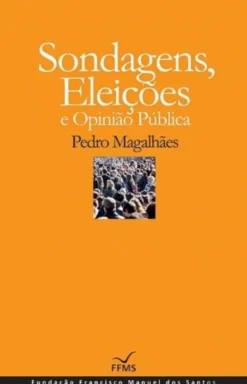 Sondagens, Eleições e Opinião Pública (Brochado)