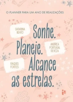 Sonhe, Planeie, Alcance as Estrelas - O Planner
