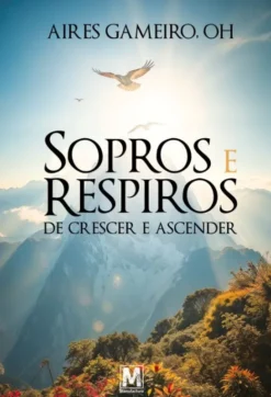 Sopros e Respiros de Crescer e Ascender