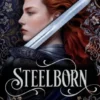 Steelborn - Forjados pelo Destino