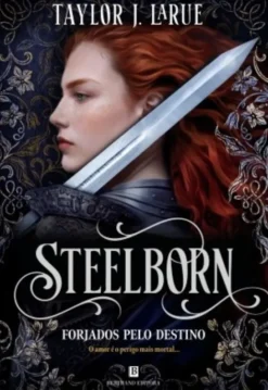 Steelborn - Forjados pelo Destino