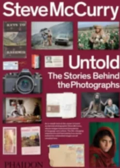 Steve McCurry Untold: The Stories Behind the Photographs