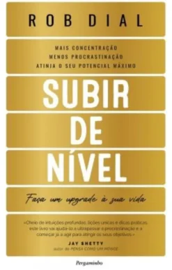 Subir de Nível - Faça um Upgrade à sua Vida