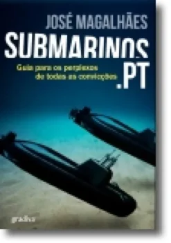 Submarinos.Pt: Guia para os Perplexos de Todas as Convicções