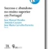Sucesso e abandono no ensino superior em Portugal