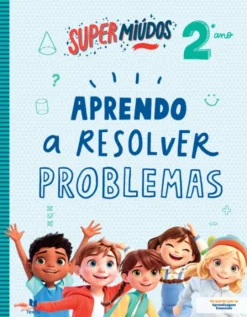 Supermiúdos - Aprendo a Resolver Problemas - 2º Ano