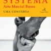 Systema - Arte Marcial Russa - Uma Conversa