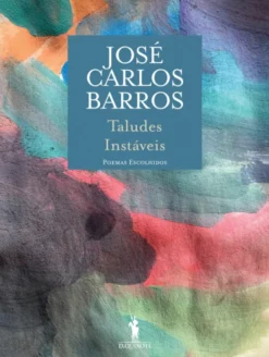 Taludes Instáveis - Poemas Escolhidos