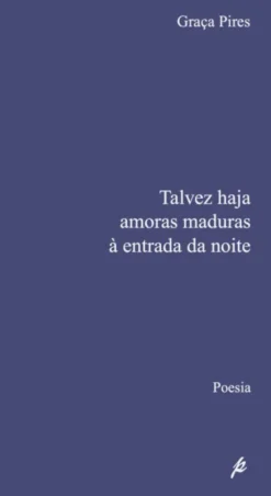 Talves Haja Amoras Maduras à Entrada da Noite