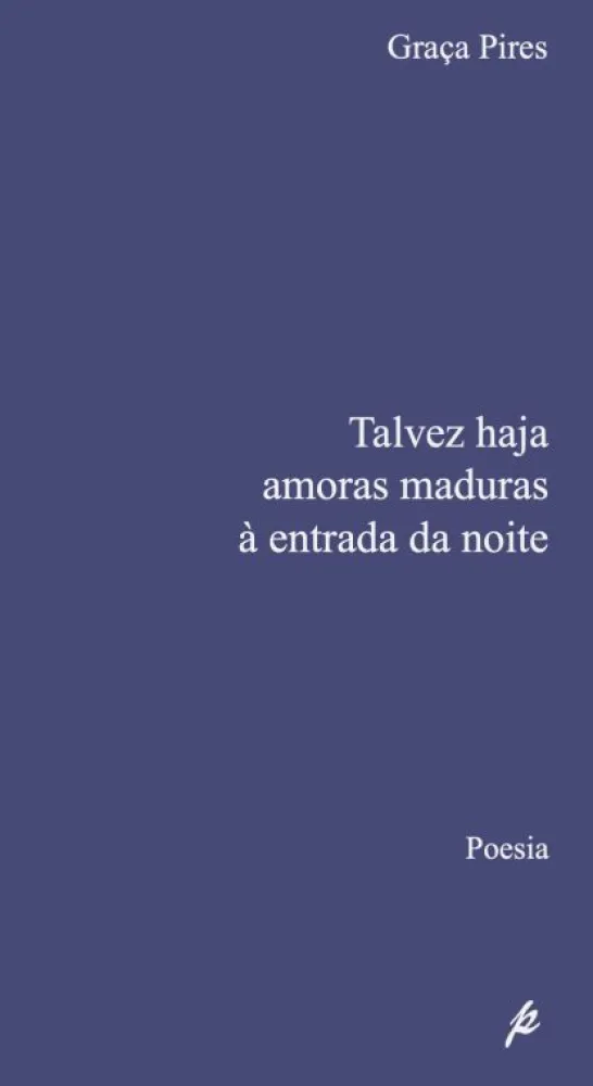 Talves Haja Amoras Maduras à Entrada da Noite