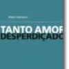 Tanto Amor Desperdiçado