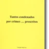 Tantos Condenados por Crimes ... Prescritos