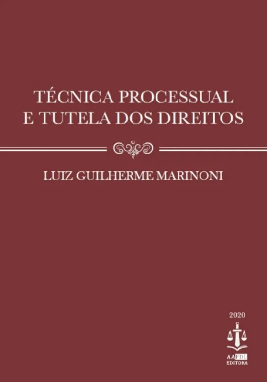 Técnica Processual e Tutela dos Direitos