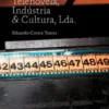 Telenovela, Indústria & Cultura Lda