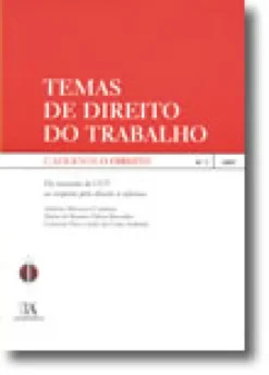 Temas de Direito do Trabalho - Da sucessão de CCT ao respeito pelo direito à reformaN.º 1|2007 da Colecção