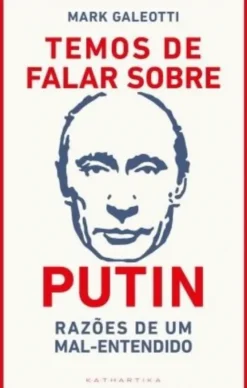 Temos de Falar sobre Putin