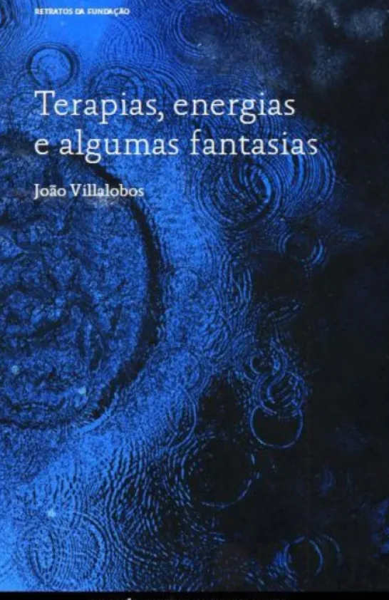 Terapias, Energias e Algumas Fantasias
