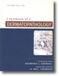 Textbook of Dermatopathology