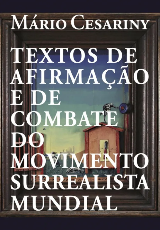 Textos de Afirmação e de Combate do Movimento Surrealista Mundial
