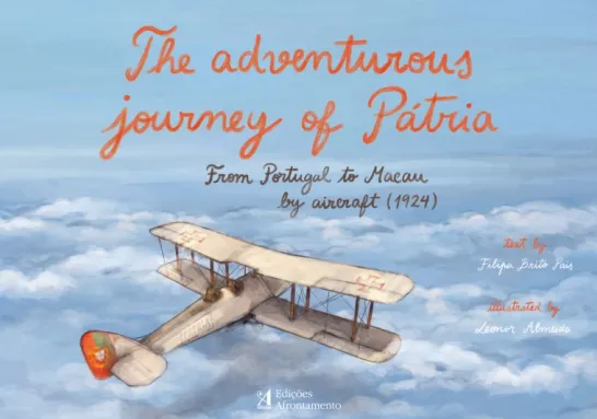 The Adventurous Journey of Pátria - From Portugal to Macau by Aircraft (1924)