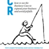 The Business Case Roadmap - BCR Vol 3