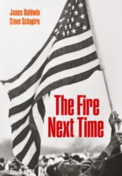 The Fire Next Time