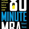 The 80 Minute MBA