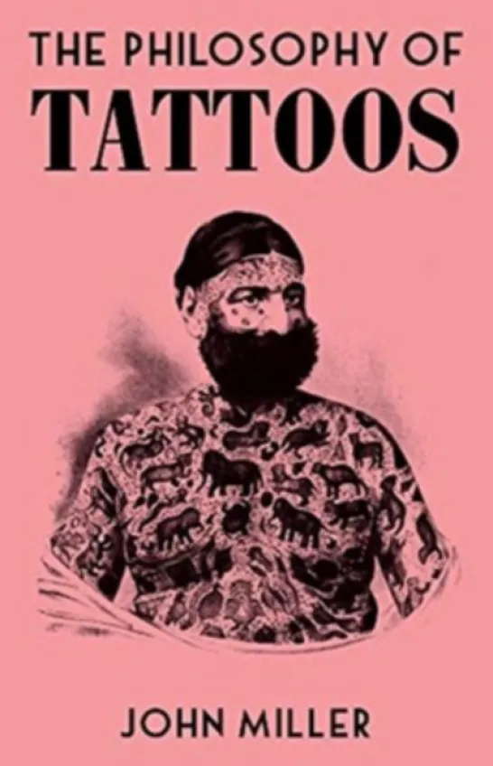 The Philosophy of Tattoos