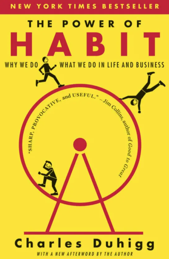 The Power of Habit - Why We Do What We Do in Life and Business