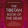 The Tibetan Book of the Dead - (First Complete Translation)