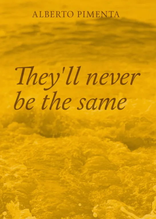 They'll never be the same