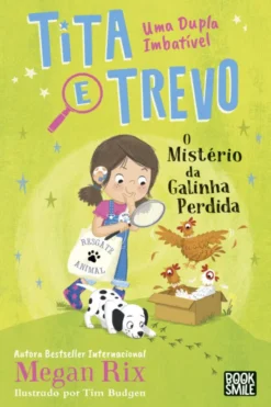 Tita e Trevo 4 - O Mistério da Galinha Perdida