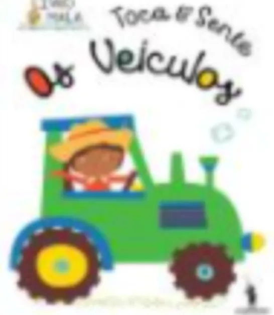 Toca e Sente - Os Veículos