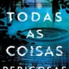 Todas as Coisas Perigosas