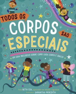 Todos os Corpos são Especiais