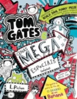 Tom Gates 6 - Cenas Mega Especiais (Népia)