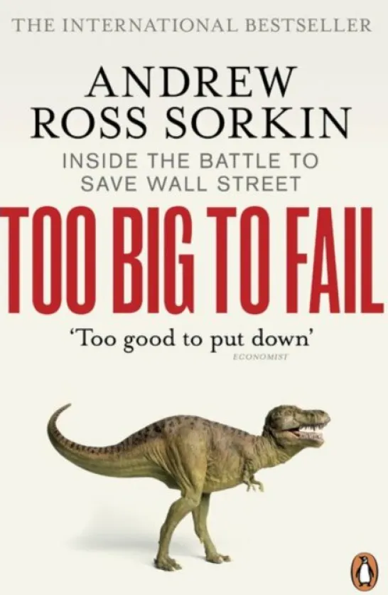 Too Big to Fail - Inside the Battle to Save Wall Street