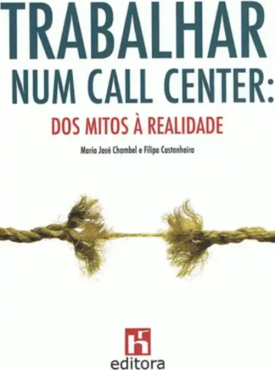 Trabalhar num Call Center - Dos Mitos à Realidade
